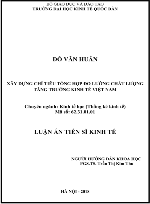 Luận án tiến sĩ Xây dựng chỉ tiêu tổng hợp đo lường chất lượng tăng trưởng kinh tế Việt Nam