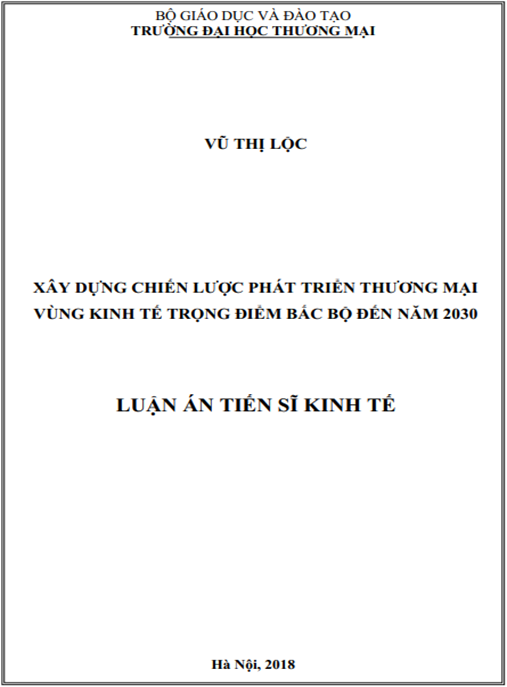 Luận án tiến sĩ Xây dựng chiến lược phát triển thương mại vùng kinh tế trọng điểm Bắc Bộ đến năm 2030