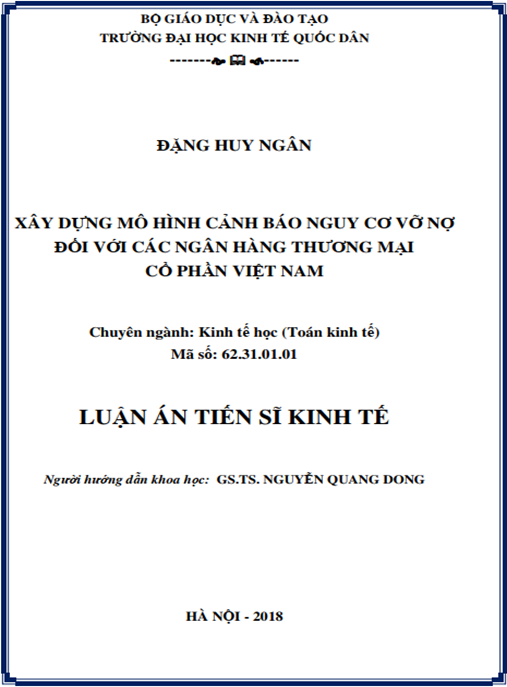 Luận án tiến sĩ Xây dựng mô hình cảnh báo nguy cơ vỡ nợ đối với các ngân hàng thương mại cổ phần Việt Nam