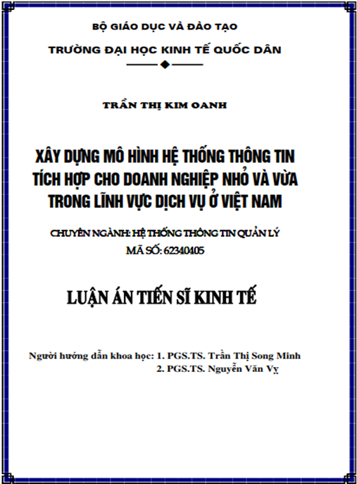 Luận án tiến sĩ Xây dựng mô hình hệ thống thông tin tích hợp cho doanh nghiệp nhỏ và vừa trong lĩnh vực dịch vụ ở Việt Nam