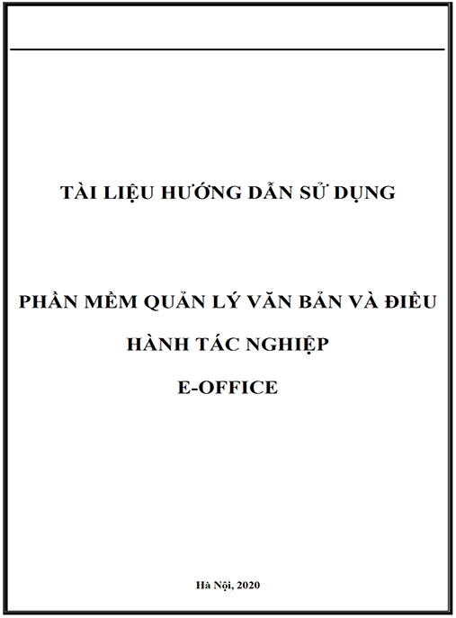 Tài liệu hướng dẫn sử dụng phần mềm quản lý văn bản và điều hành tác nghiệp (E-OFFICE)