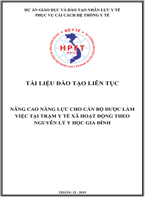 Tài liệu đào tạo liên tục: Nâng cao năng lực cho cán bộ dược làm việc tại trạm y tế xã hoạt động theo nguyên lý y học gia đình