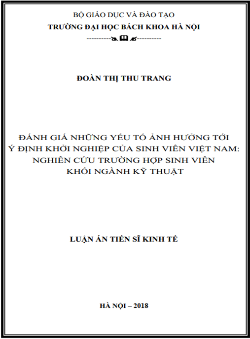 Luận án tiến sĩ Đánh giá những yếu tố ảnh hưởng tới ý định khởi nghiệp của sinh viên Việt Nam – Nghiên cứu trường hợp sinh viên khối ngành kỹ thuật