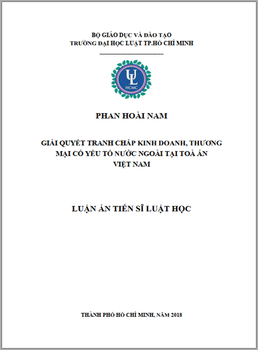 Luận án tiến sĩ Giải quyết tranh chấp kinh doanh, thương mại có yếu tố nước ngoài tại Tòa án Việt Nam
