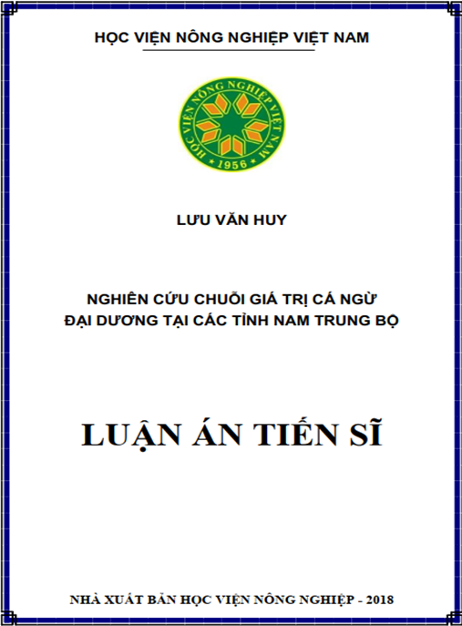 Luận án tiến sĩ Nghiên cứu chuỗi giá trị cá ngừ đại dương tại các tỉnh Nam Trung Bộ