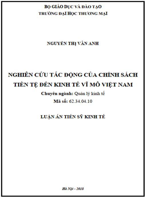 Luận án tiến sĩ Nghiên cứu tác động của chính sách tiền tệ đến kinh tế vĩ mô Việt Nam