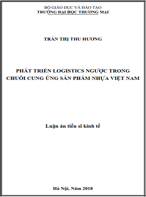 Luận án tiến sĩ Phát triển logistics ngược trong chuỗi cung ứng sản phẩm nhựa Việt Nam.
