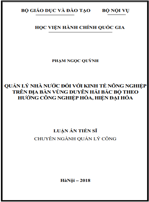 Luận án tiến sĩ Quản lý Nhà nước đối với kinh tế nông nghiệp trên địa bàn vùng Duyên Hải Bắc Bộ theo hướng công nghiệp hóa – hiện đại hóa.