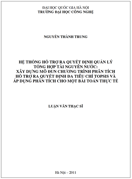 Luận văn Thạc sĩ Cơ học kỹ thuật – Hệ thống hỗ trợ ra quyết định quản lý tổng hợp tài nguyên nước – Xây dựng môđun chương trình phân tích hỗ trợ ra quyết định đa tiêu chí Topsis và áp dụng phân tích cho một bài toán thực tế