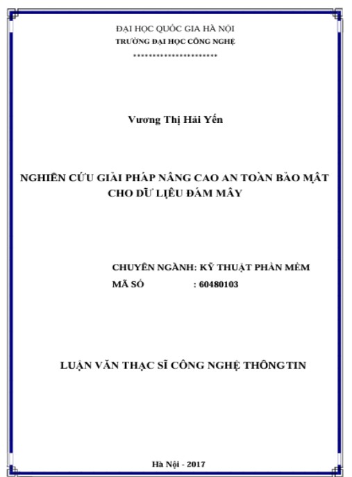 Luận văn Thạc sĩ Công nghệ thông tin Nghiên cứu giải pháp nâng cao an toàn bảo mật cho dữ liệu đám mây