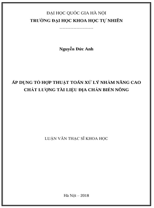 Luận văn Thạc sĩ Khoa học: Áp dụng tổ hợp thuật toán xử lý nhằm nâng cao chất lượng tài liệu địa chấn biển nông