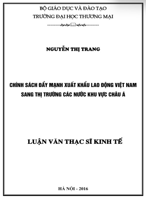 Luận văn Thạc sĩ Kinh tế: Chính sách đẩy mạnh xuất khẩu lao động Việt Nam sang thị trường các nước khu vực Châu Á