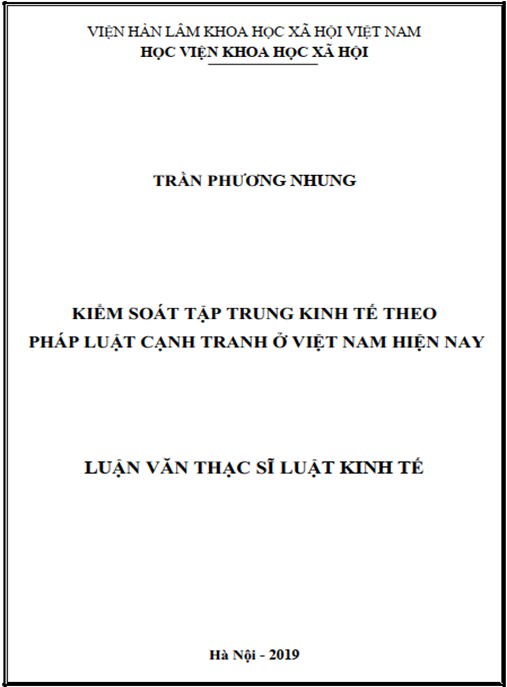 Luận văn Thạc sĩ Luật Kinh tế – Kiểm soát tập trung kinh tế theo pháp luật cạnh tranh ở Việt Nam hiện nay