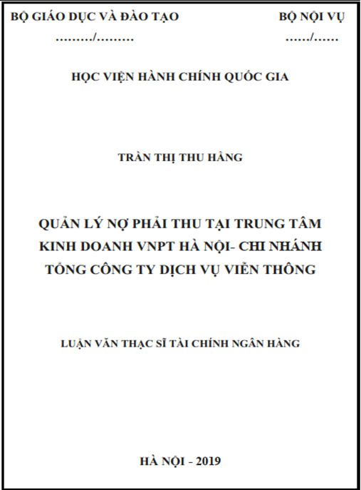 Luận văn Thạc sĩ Tài chính Ngân hàng – Quản lý nợ phải thu tại Trung tâm Kinh doanh VNPT Hà nội – Chi nhánh Tổng Công ty Dịch vụ Viễn thông