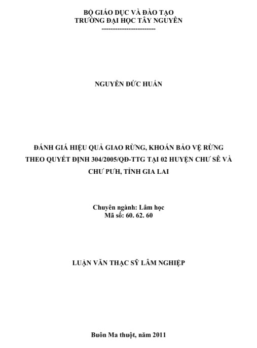 Luận văn thạc sĩ Lâm nghiệp: Đánh giá hiệu quả giao rừng, khoán bảo vệ rừng theo quyết định 304/2005/QĐ-TTG tại 02 huyện Chư Sê và Chư Pưh, tỉnh Gia Lai
