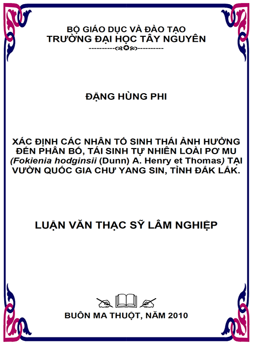Luận văn thạc sĩ Lâm nghiệp – Xác định các nhân tố sinh thái ảnh hưởng đến phân bố, tái sinh tự nhiên loài Pơ Mu