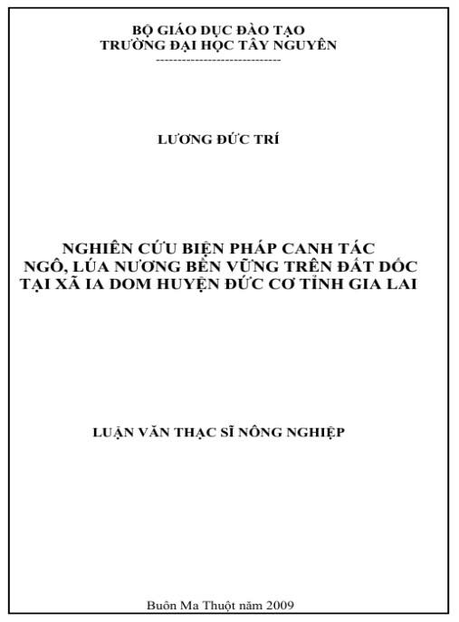 Luận văn thạc sĩ Nông nghiêp: Nghiên cứu biện pháp canh tác ngô, lúa nương bền vững trên đất dốc tại xã Ia Dom huyện Đức Cơ tỉnh Gia Lai