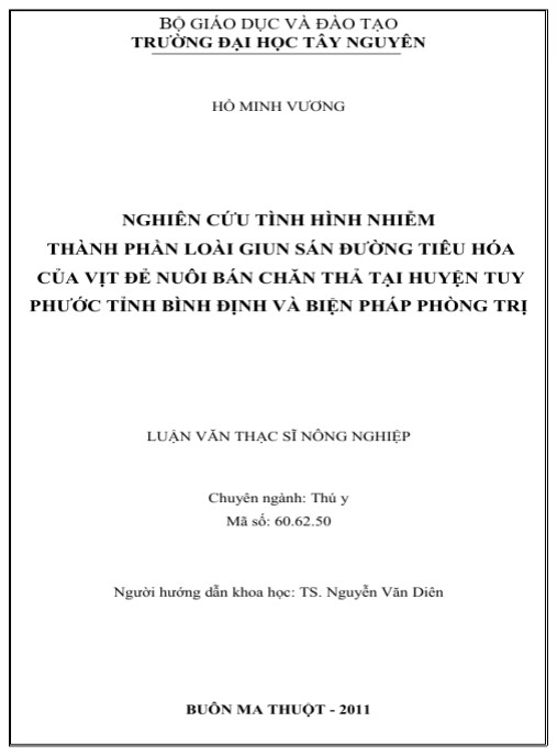 Luận văn thạc sĩ Nông nghiệp: Nghiên cứu tình hình nhiễm thành phần loài giun sán đường tiêu hóa của vịt đẻ nuôi bán chăn thả tại huyện Tuy Phước tỉnh Bình Định và biện pháp phòng trị