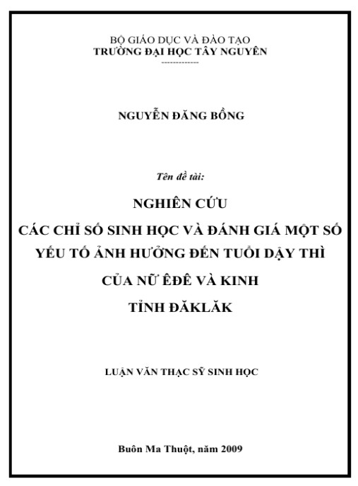 Luận văn thạc sĩ Sinh học: Các chỉ số sinh học và đánh giá một số yếu tố ảnh hưởng đến tuổi dậy thì của nữ Êđê và kinh tỉnh Đăk Lăk