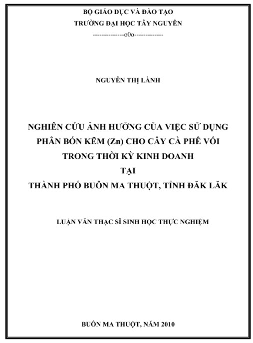 Luận văn thạc sĩ Sinh học: Nghiên cứu ảnh hưởng của việc sử dụng phân bón kẽm (Zn) cho cây cà phê vối trong thời kỳ kinh doanh tại thành phố Buôn Ma Thuột tỉnh Đăk Lăk