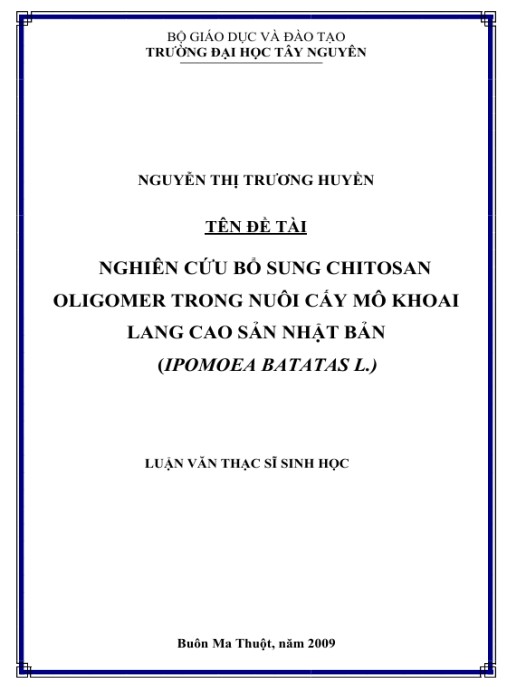 Luận văn thạc sĩ Sinh học: Nghiên cứu bổ sung Chitosan oligomer trong nuôi cấy mô khoai lang cao sản Nhật Bản (Ipomoea batatas L.)