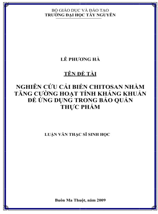 Luận văn thạc sĩ Sinh học: Nghiên cứu cải biến chitosan nhằm tăng cường hoạt tính kháng khuẩn để ứng dụng trong bảo quản thực phẩm