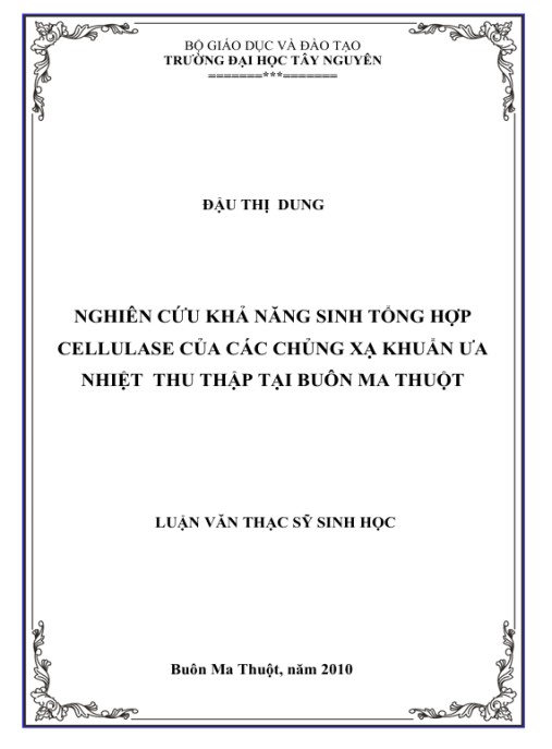 Luận văn thạc sĩ Sinh học: Nghiên cứu khả năng sinh tổng hợp cellulase của các chủng xạ khuẩn ưa nhiệt thu thập tại Buôn Ma Thuột