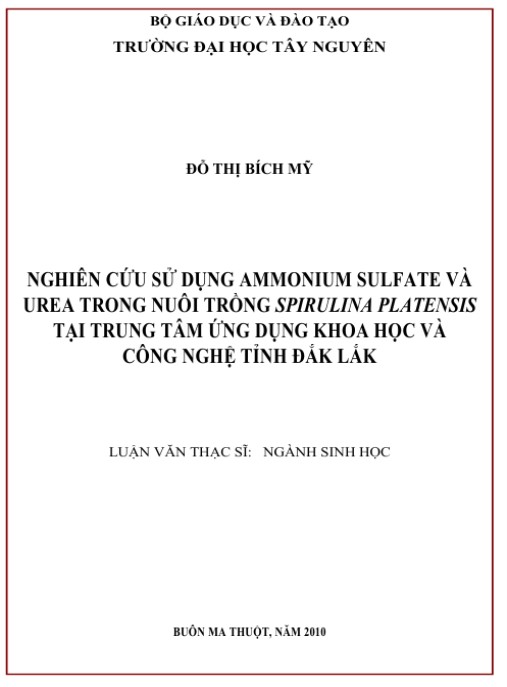 Luận văn thạc sĩ Sinh học: Nghiên cứu sử dụng ammonium sulfate và urea trong nuôi trồng Spirulina platensis tại Trung tâm ứng dụng Khoa học và Công nghệ tỉnh Đắk Lắk