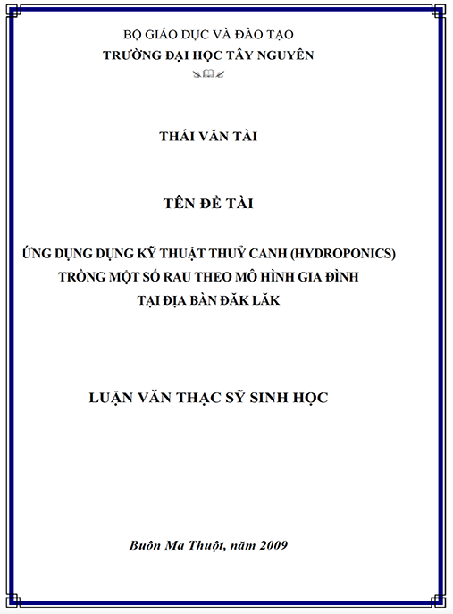 Luận văn thạc sĩ Sinh học – Ứng dụng kỹ thuật thủy canh (Hydroponics) trồng một số rau theo mô hình gia đình tại địa bàn Đăk Lăk