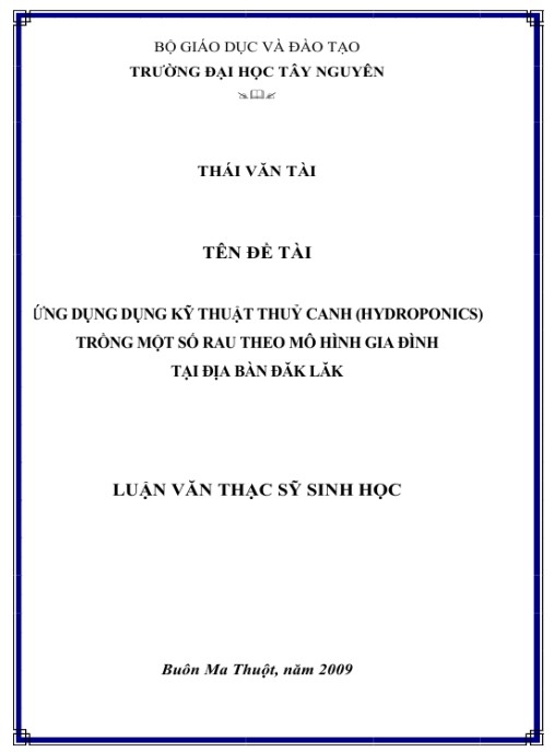 Luận văn thạc sĩ Sinh học: Ứng dụng kỹ thuật thủy canh (Hydroponics) trồng một số rau theo mô hình gia đình tại địa bàn Đăk Lăk