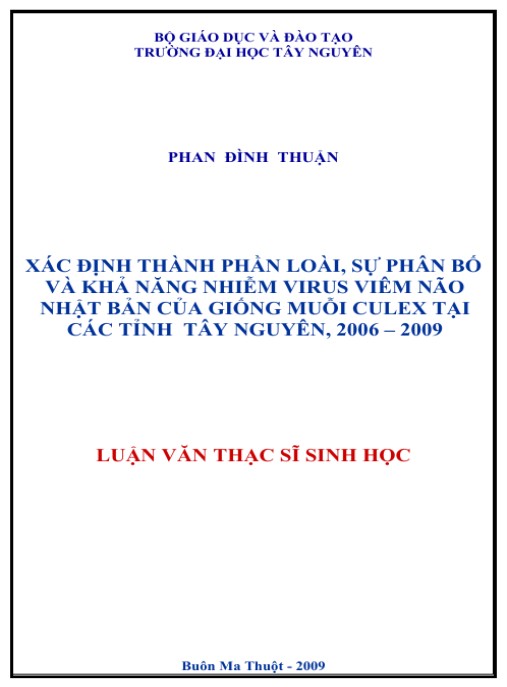 Luận văn thạc sĩ Sinh học: Xác định thành phần loài, sự phân bố và khả năng nhiễm virus viêm não Nhật Bản của một số loài muỗi Culex tại các tỉnh Tây Nguyên năm 2006-2009
