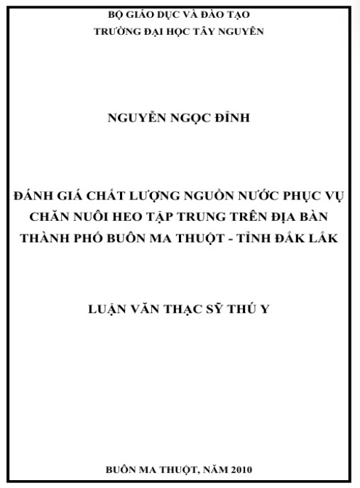 Luận văn thạc sĩ Thú Y: Đánh giá chất lượng nguồn nước phục vụ chăn nuôi heo tập trung trên địa bàn thành phố Buôn Ma Thuột tỉnh Đắk Lắk