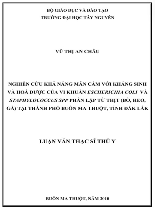 Luận văn thạc sĩ Thú Y: Nghiên cứu khả năng mẫn cảm với kháng sinh và hoá dược của vi khuẩn Escherichia coli và Staphylococcus spp phân lập từ thịt (bò, heo, gà)