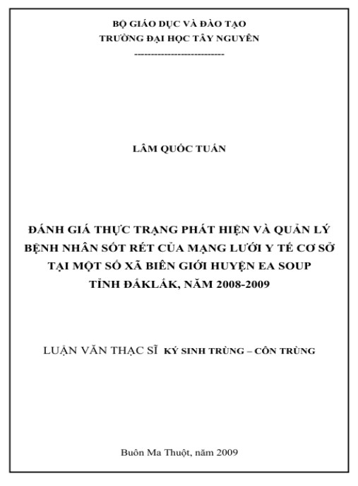 Luận văn thạc sĩ Y học: Đánh giá thực trạng phát hiện và quản lý bệnh nhân sốt rét của mạng lưới y tế cơ sở tại một số xã biên giới huyện Ea Soup tỉnh Đắk Lắk năm 2008-2009