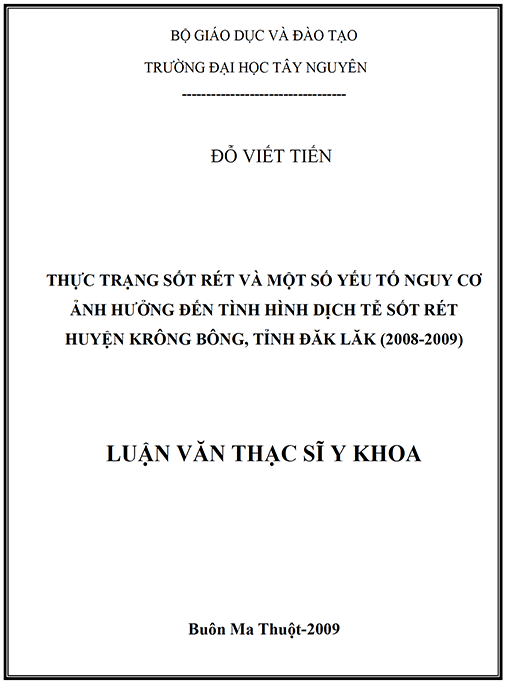 Luận văn thạc sĩ Y học – Thực trạng sốt rét và các yếu tố nguy cơ ảnh hưởng đến tình hình dịch tễ sốt rét tại huyện Krông Bông tỉnh Đăk Lăk năm 2008-2009