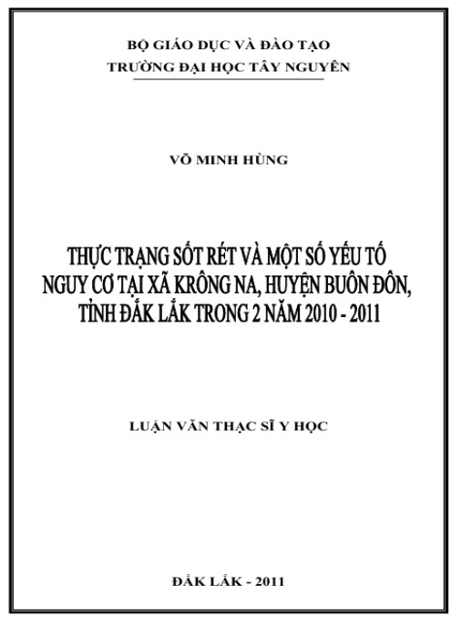 Luận văn thạc sĩ Y học: Thực trạng sốt rét và một số yếu tố nguy cơ tại xã Krông Na huyện Buôn Đôn tỉnh Đăk Lăk trong 2 năm 2010-2011