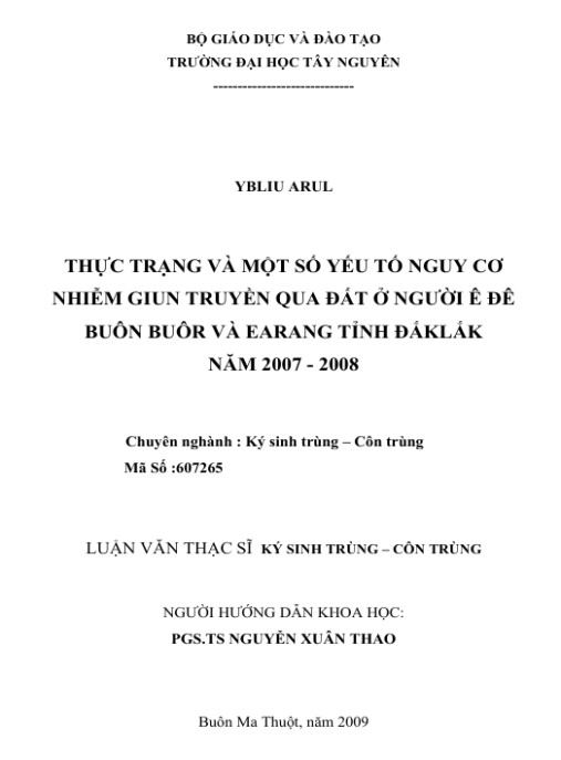 Luận văn thạc sĩ Y học: Thực trạng và một số yếu tố nguy cơ nhiễm giun truyền qua đất ở người Êđê Buôn Buôr và Earang tỉnh Đắk Lắk năm 2007-2008