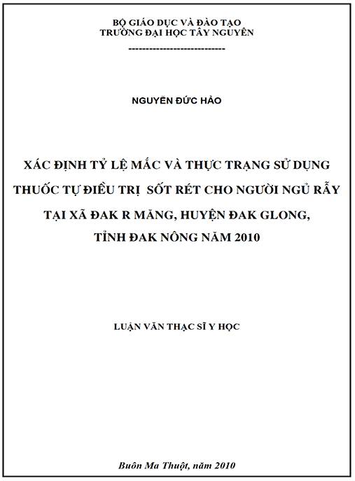 Luận văn thạc sĩ Y học – Xác định tỷ lệ mắc sốt rét và thực trạng sử dụng thuốc tự điều trị sốt rét cho người ngủ rẫy tại xã Đak R Mang huyện Đăk Glong tỉnh Đăk Nông