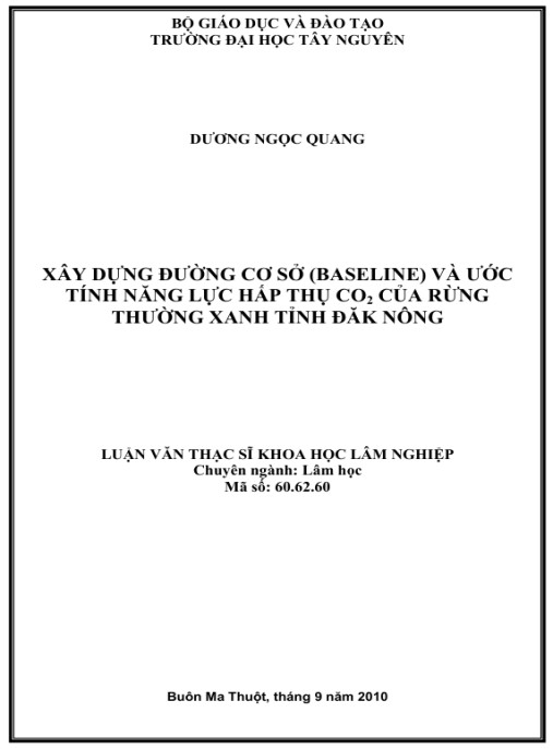 Luận văn thạc sĩ khoa học Lâm nghiệp: Xây dựng đường cơ sở (baseline) và ước tính năng lực hấp thụ co2 của rừng thường xanh tỉnh Đăk Nông