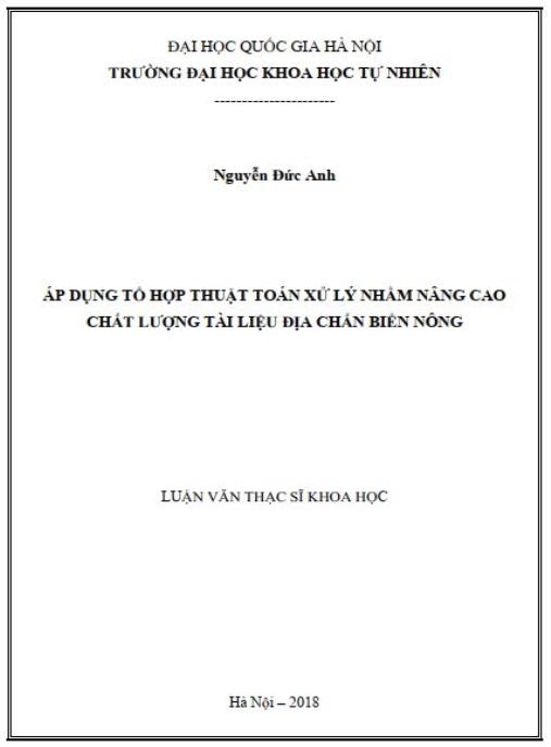 Luận văn Thạc sĩ Khoa học: Áp dụng tổ hợp thuật toán xử lý nhằm nâng cao chất lượng tài liệu địa chấn ở vùng biển nông